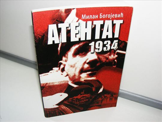 Atentat 1934 Milan Bogojević