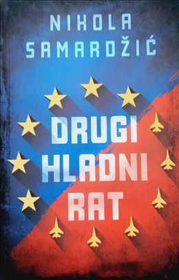 Nikola Samardžić Drugi hladni rat  
