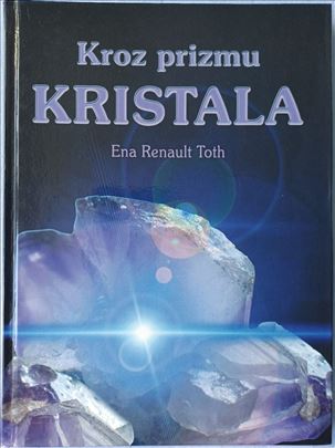 Kroz prizmu kristala