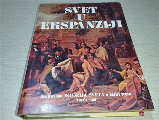 Svet u ekspanziji-Ilustrirana istorija sveta treci