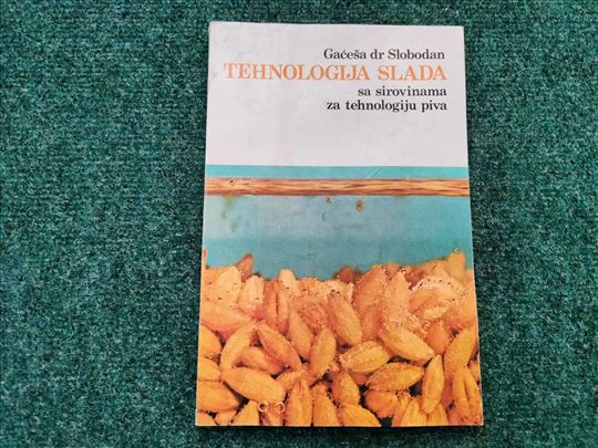 Tehnologija slada - Slobodan Gaćeša