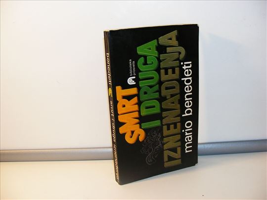 Smrt i druga iznenadjenja - Mario Benedeti