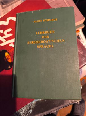 A.SCHMAUS, LEHRBUCH DER SERBOCROATISCHEN SPRACHE