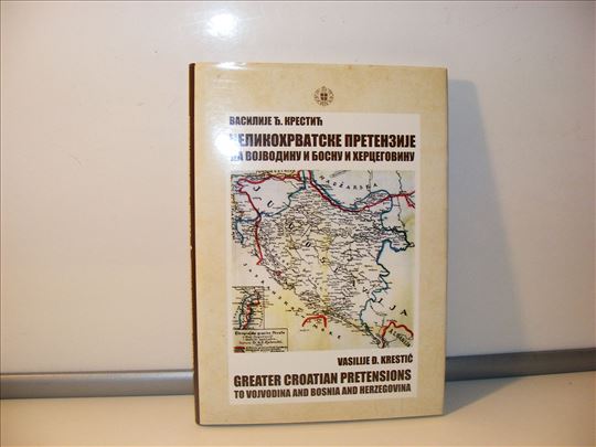 Velikohrvatske pretenzije na Vojvodinu i Bosnu