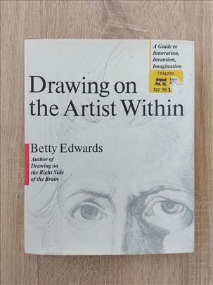 Betty Edwards - Drawing on the Artist Within