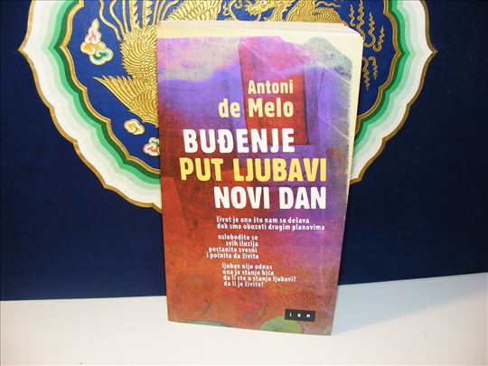 Buđenje, put ljubavi, novi dan Antoni de Melo