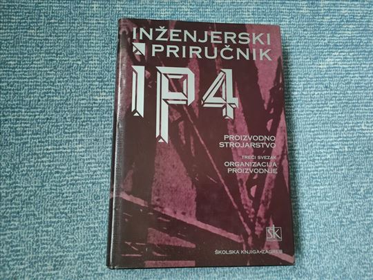 Inženjerski priručnik IP 4 - Proizvodno strojarstv