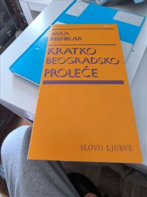 Jara Ribnikar, Kratko beogradsko prolece, 