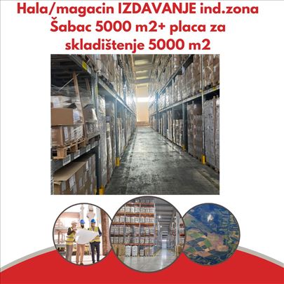 Šabac hala 5000m2+plac 5000m2, višenamenski