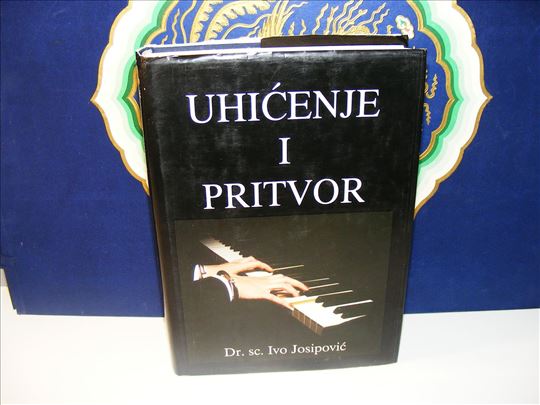 Uhićenje i pritvor Dr. sc. Ivo Josipović