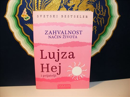 Zahvalnost, način života - Lujza Hej