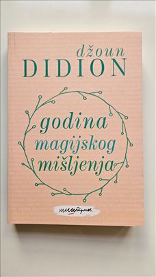 Godina magijskog mišljenja - Džoan Didion