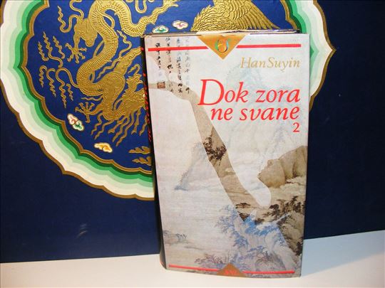 Dok zora ne svane 2 - Han Suyin