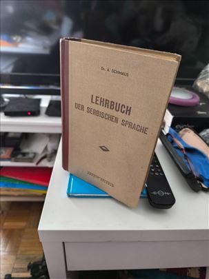 A. Schmaus, Lehrbuchder Serbischen Sprache