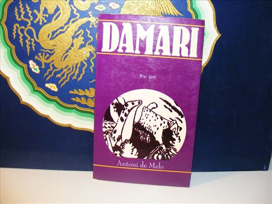 Damari prvi tom - Antoni de Melo