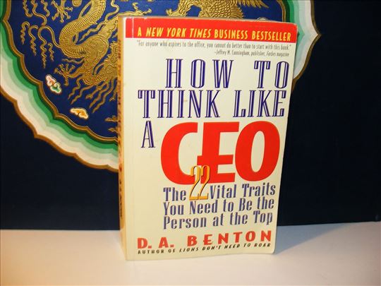 How To Think Like a CEO D.A. Benton