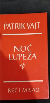 Noc lupeza,  Patrik Vajt