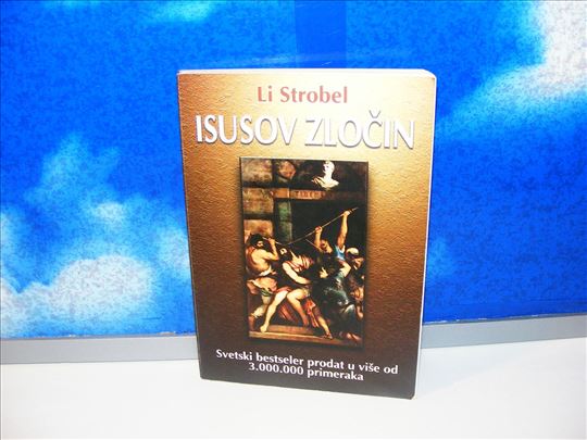 Isusov zločin - Li Strobel