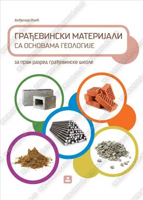  Naziv : GRAĐEVINSKI MATERIJALI SA OSNOVAMA GEOLOG