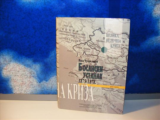 Bosanski ustanak 1875-1878 Vasa Čubrilović