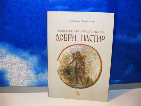 Dobri pastir 2000 godina hrišćanstva Svetlana Nena