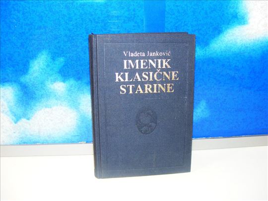 IMENIK KLASIČNE STARINE Vladeta Janković