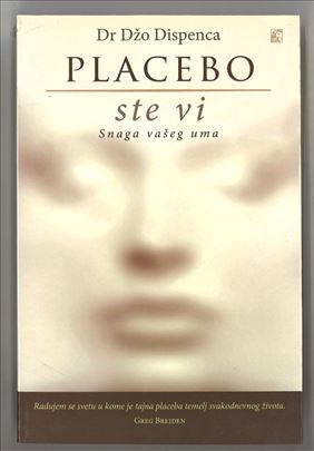 PLACEBO STE VI - SNAGA VAŠEG UMA, Dr Džo Dispenca