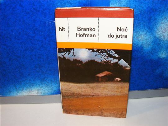 Noć do jutra - Branko Hofman