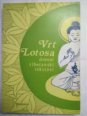 Vrt lotosa - drevni tibetanski tekstovi 1983. 20 c