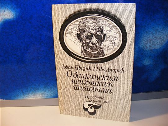 O balkanskim psihičkim tipovima Jovan Cvijić  
