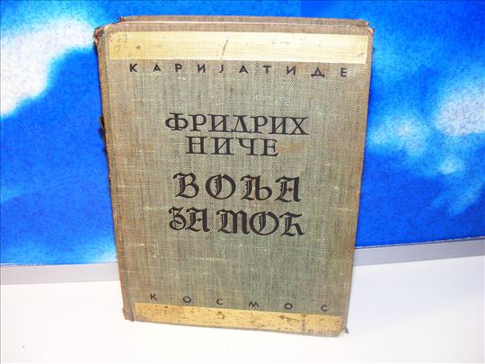 Volja za moć - Fridrih Niče, 1937