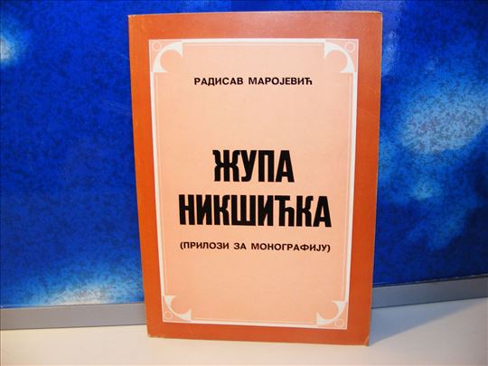 Župa Nikšićka Radisav Marojević posveta Autora