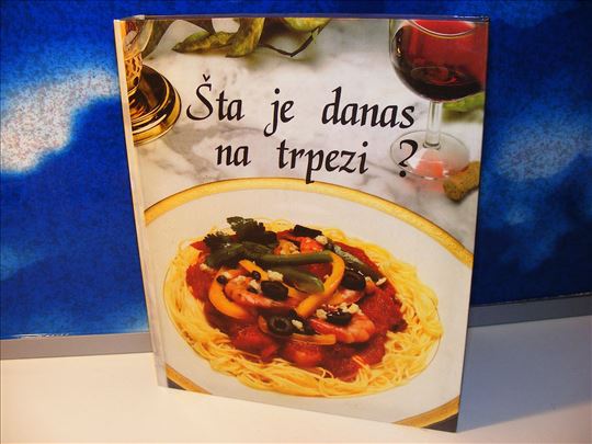 Šta je danas na trpezi Ron Kalenuik, 1.izdanje