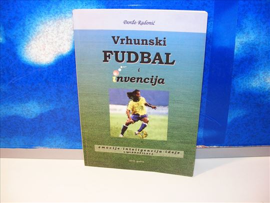 VRHUNSKI FUDBAL I INVENCIJA Đorđo Radonić posveta 
