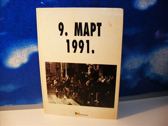 9. mart 1991.Fotomonografija