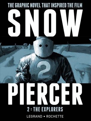 Snowpiercer Vol. 2 - The Explorers Jean-Marc Roche