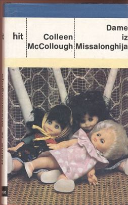 Colleen McCollough - Dame iz Missalonghija