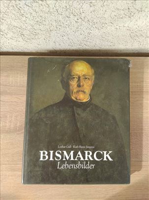 Bismarck : Lebensbilder