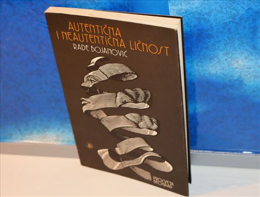 Autentična i neautentična ličnost, Rade Bojanović