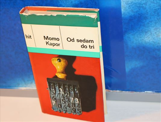 Od sedam do tri - Momo Kapor