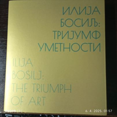 Ilija Bosilj: Trijumf umetnosti