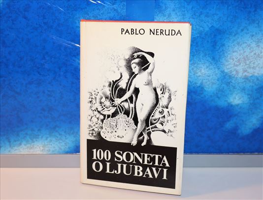 100 Soneta o ljubavi Pablo Neruda