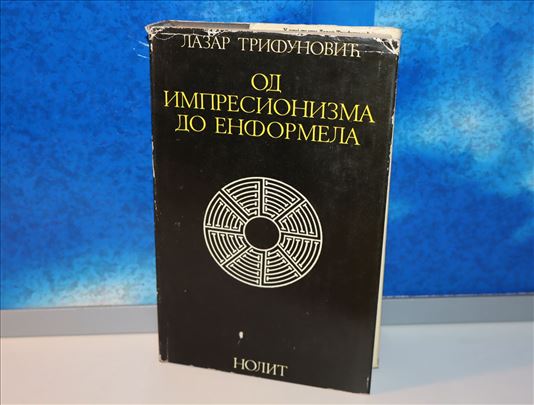 od impresionizma do enformela lazar trifunović