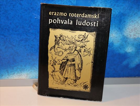 Pohvala ludosti - Erazmo Roterdamski