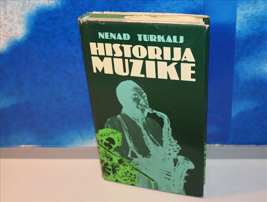 Historija muzike - Nenad Turkalj