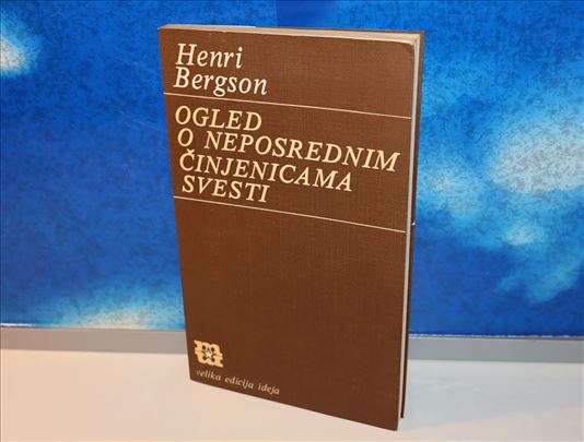 ogled o neposrednim činjenicama svesti bergson