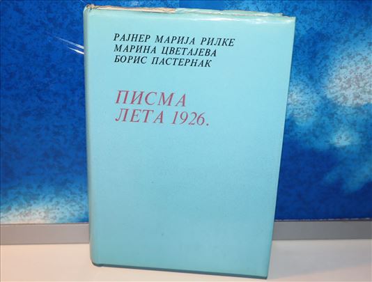 Pisma leta 1926, Rilke Cvetajeva Pasternak