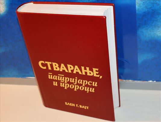 Stvaranje, patrijarsi i proroci elen g. vajt
