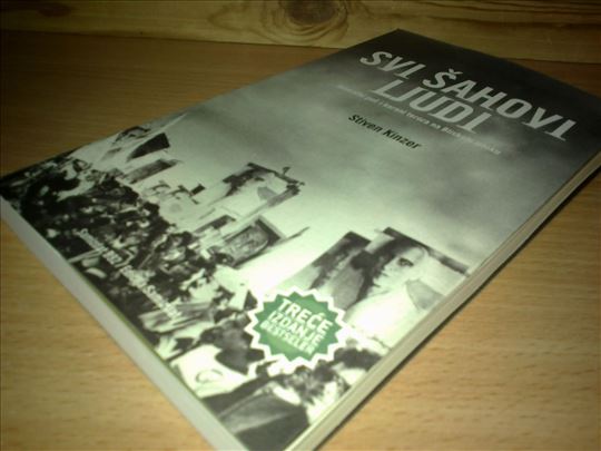 Svi Šahovi ljudi Stiven Kinzer, novo