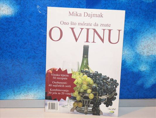 Ono što morate da znate o vinu Mika Dajmak